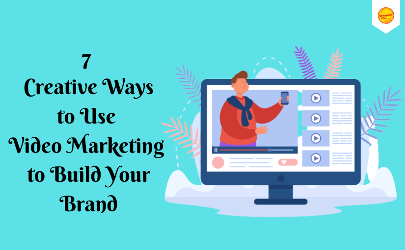 Video Marketing to Build Your Brand