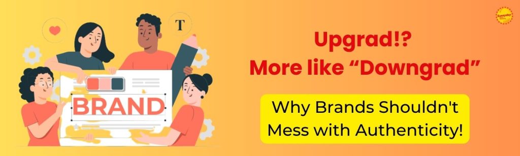 Upgrad - why brands should not mess with authenticity