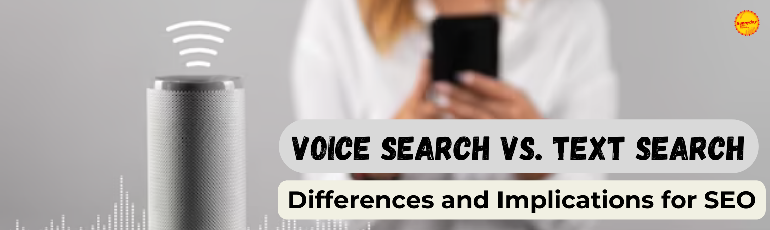Voice Search vs. Text Search